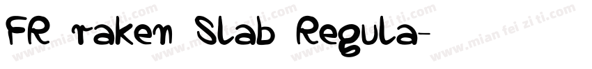 FR raken Slab Regula字体转换